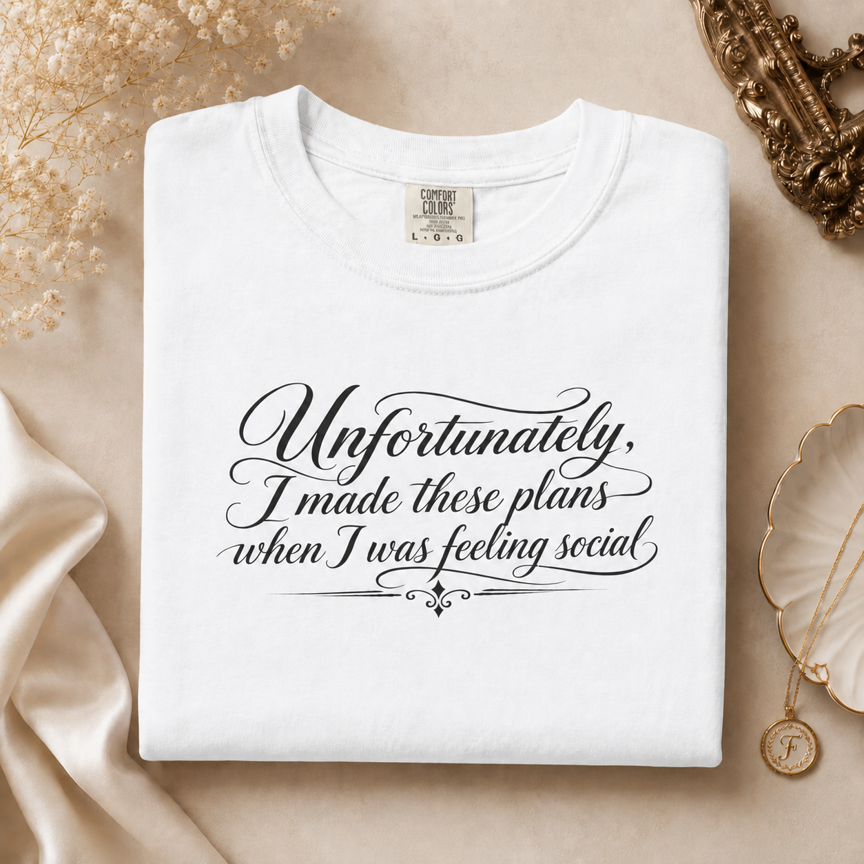 Unfortunately, I Made These Plans - Tee